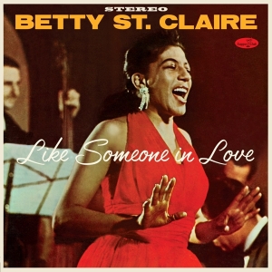 Betty St. Claire - Like Someone In Love: At Basin Street i gruppen VINYL / Jazz hos Bengans Skivbutik AB (5506938)