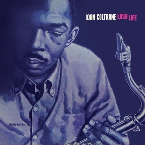 John Coltrane - Lush Life i gruppen VINYL / Jazz hos Bengans Skivbutik AB (5506947)