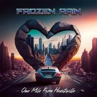 Frozen Rain - One Mile From Heartsville i gruppen CD / Metal hos Bengans Skivbutik AB (5506979)