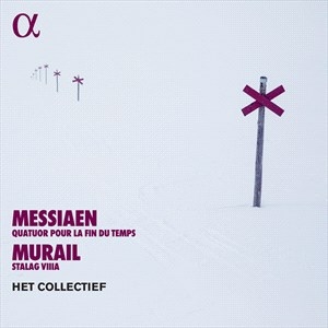 Olivier Messiaen Tristan Murail - Messiaen: Quatuor Pour La Fin Du Te i gruppen VI TIPSER / Julegavetips CD hos Bengans Skivbutik AB (5507074)