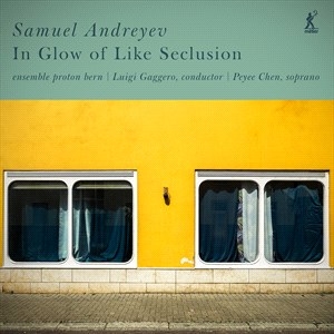 Andreyev Samuel - In Glow Of Like Seclusion i gruppen VI TIPSER / Julegavetips CD hos Bengans Skivbutik AB (5507187)