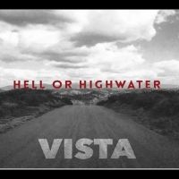 Hell Or Highwater - Vista i gruppen CD / Metal hos Bengans Skivbutik AB (5507295)