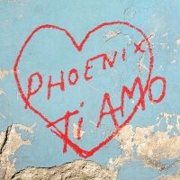 Phoenix - Ti Amo i gruppen VI TIPSER / Fredagsutgivelser / Fredag Den 1:a Mars 2024 hos Bengans Skivbutik AB (5507407)