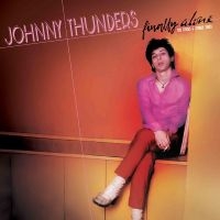 Johnny Thunders - Finally Alone - The Sticks & Stones i gruppen VI TIPSER / Julegavetips Vinyl hos Bengans Skivbutik AB (5507517)