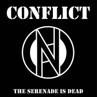 Conflict - The Serenade Is Dead i gruppen VINYL / Metal hos Bengans Skivbutik AB (5507524)