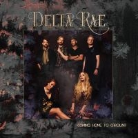 Delta Rae - Come Home To Carolina i gruppen VINYL / Country hos Bengans Skivbutik AB (5507592)