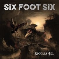 Six Foot Six - Beggars Hill (Digipack) i gruppen CD / Metal hos Bengans Skivbutik AB (5507801)