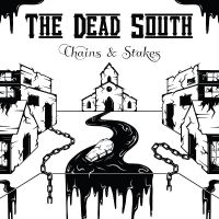 Dead South The - Chains & Stakes i gruppen VI TIPSER / Fredagsutgivelser / Fredag Den 9:e Februari 2024 hos Bengans Skivbutik AB (5508044)