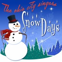 Ohio City Singers The - Snow Days i gruppen CD / JuleMusikkk hos Bengans Skivbutik AB (5508058)