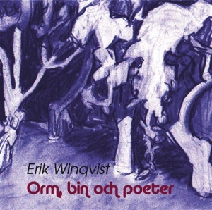 Winqvist Erik - Orm Bin Och Poeter i gruppen CD / Danseband-Schlager hos Bengans Skivbutik AB (5508255)