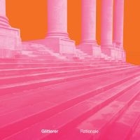 Glitterer - Rationale (White Vinyl) i gruppen VI TIPSER / Fredagsutgivelser / Fredag Den 23:e Februari 2024 hos Bengans Skivbutik AB (5508513)