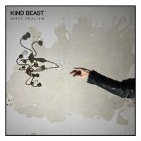 Kind Beast - Dirty Realism i gruppen VINYL / Metal hos Bengans Skivbutik AB (5508564)