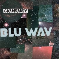 Grandaddy - Blu Wav (Opaque Baby Blue Vinyl) i gruppen VI TIPSER / Fredagsutgivelser / Fredag Den 16:e Februari 2024 hos Bengans Skivbutik AB (5508582)