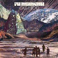 Fu Manchu - Gigantoid i gruppen Minishops / Fu Manchu hos Bengans Skivbutik AB (5508608)