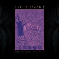 Evil Blizzard - Rotting In The Belly Of The Whale i gruppen CD hos Bengans Skivbutik AB (5508633)