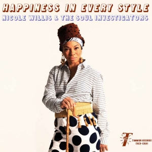 Nicole Willis & The Soul Investi - Happiness In Every Style i gruppen VINYL / Pop-Rock,RnB-Soul hos Bengans Skivbutik AB (5508791)