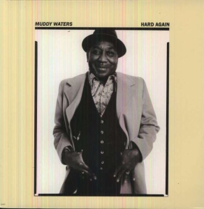 Muddy Waters - Hard Again i gruppen VINYL / Blues,Pop-Rock hos Bengans Skivbutik AB (5508812)