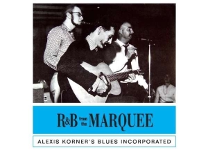 Alexis Korner's Blues Incorp - R & B From The Marquee i gruppen VINYL / Blues,Pop-Rock hos Bengans Skivbutik AB (5508817)