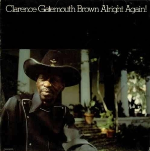 Clarence Gatemouth Brown - Alright Again! i gruppen 3350 LP hos Bengans Skivbutik AB (5508819)