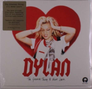 Dylan - The Greatest Thing I'll Never Lea i gruppen Labels /  hos Bengans Skivbutik AB (5508838)