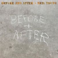 Neil Young - Before And After i gruppen Musikk / Musikkk Blu-Ray / Pop-Rock hos Bengans Skivbutik AB (5509090)