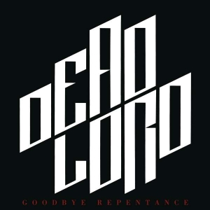 Dead Lord - Goodbye Repentance (Re-Issue 2023) i gruppen CD / Metal hos Bengans Skivbutik AB (5509169)