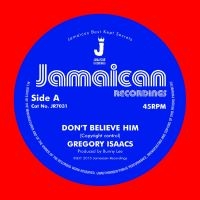 Isaacs Gregory - Don?T Believe Him / The Village i gruppen VINYL / Reggae hos Bengans Skivbutik AB (5509502)