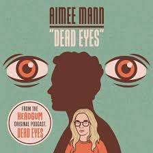 Mann Aimee - Dead Eyes (Rsd) i gruppen -Start RSD hos Bengans Skivbutik AB (5509597)