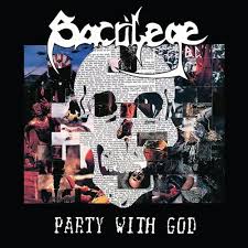 Sacrilege Bc - Party With God + 1985 Demo  i gruppen VINYL / Pop-Rock hos Bengans Skivbutik AB (5509622)