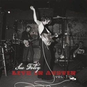 Foley Sue - Live In Austin Vol. 1 i gruppen VI TIPSER / Julegavetips Vinyl hos Bengans Skivbutik AB (5509765)