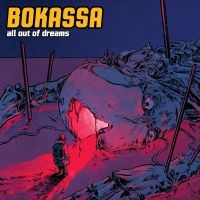 Bokassa - All Out Of Dreams (Digipack) i gruppen VI TIPSER / Fredagsutgivelser / Fredag Den 16:e Februari 2024 hos Bengans Skivbutik AB (5509778)