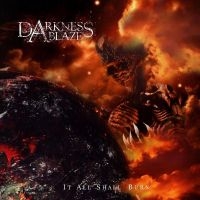 Darkness Ablaze - It All Shall Burn i gruppen CD / Metal hos Bengans Skivbutik AB (5509954)