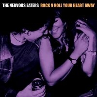 Nervous Eaters - Rock N Roll Your Heart Away i gruppen VI TIPSER / Julegavetips Vinyl hos Bengans Skivbutik AB (5510131)