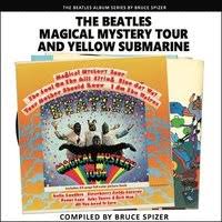 Bruce Spizer - Magical Mystery Tour And Yellow i gruppen -Start Jan R2 hos Bengans Skivbutik AB (5510181)