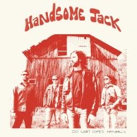 Handsome Jack - Do What Comes Naturally (Clear Red i gruppen VI TIPSER / Julegavetips Vinyl hos Bengans Skivbutik AB (5510225)