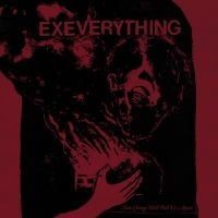 Ex Everything - Slow Change Will Pull Us Apart (Red i gruppen VINYL / Metal hos Bengans Skivbutik AB (5510238)