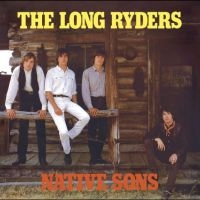 The Long Ryders - Native Sons - Expanded 3Cd Clamshel i gruppen VI TIPSER / Fredagsutgivelser / Fredag den 19e Jan 24 hos Bengans Skivbutik AB (5510353)