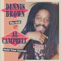 Dennis Brown & Al Campbell - The Exit & Hold You Corner 2 Expand i gruppen VI TIPSER / Fredagsutgivelser / Fredag den 12:e Jan 24 hos Bengans Skivbutik AB (5510361)