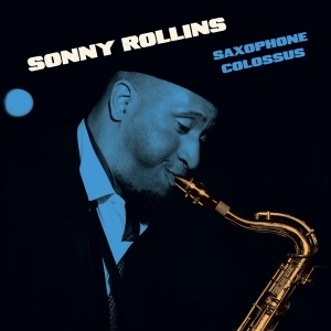 Sonny Rollins - Saxophone Colossus i gruppen VI TIPSER / Fredagsutgivelser / Fredag den 26:e Jan 24 hos Bengans Skivbutik AB (5510418)