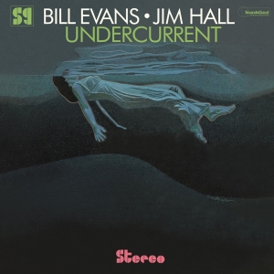 Jim Hall Bill Evans - Undercurrent i gruppen VI TIPSER / Fredagsutgivelser / Fredag den 26:e Jan 24 hos Bengans Skivbutik AB (5510423)