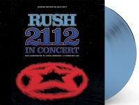 Rush - 2112 In Concert (Blue Vinyl Lp) i gruppen VINYL / Metal hos Bengans Skivbutik AB (5510547)