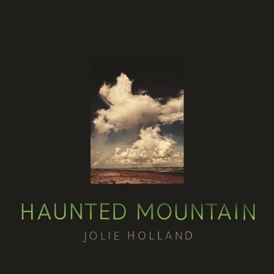 Julie Holland - Haunted Mountain i gruppen VI TIPSER / Julegavetips Vinyl hos Bengans Skivbutik AB (5510705)