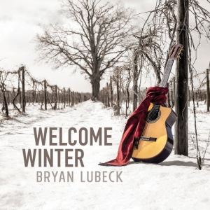 Bryan Lubeck - Welcome Winter i gruppen CD / JuleMusikkk hos Bengans Skivbutik AB (5510801)