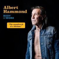 Albert Hammond - Body Of Work i gruppen VI TIPSER / Fredagsutgivelser / Fredag Den 1:a Mars 2024 hos Bengans Skivbutik AB (5510856)