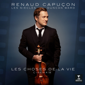 Renaud Capuçon Les Siècles D - Les Choses De La Vie i gruppen VI TIPSER / Fredagsutgivelser / Fredag Den 16:e Februari 2024 hos Bengans Skivbutik AB (5510957)