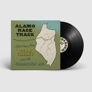 Alamo Race Track - Greetings From Tear Valley And The Diamond Ae i gruppen VINYL / Pop-Rock hos Bengans Skivbutik AB (5510980)