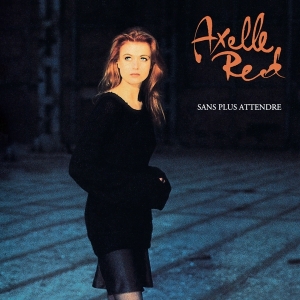 Axelle Red - Sans Plus Attendre i gruppen VINYL / Pop-Rock hos Bengans Skivbutik AB (5511177)