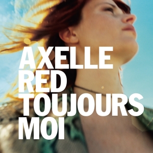 Red Axelle - Toujours Moi i gruppen VI TIPSER / Julegavetips Vinyl hos Bengans Skivbutik AB (5511178)