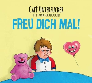 Cafe Unterzucker - Freu Dich Mal! i gruppen CD / Svensk FolkeMusikkk hos Bengans Skivbutik AB (5511272)