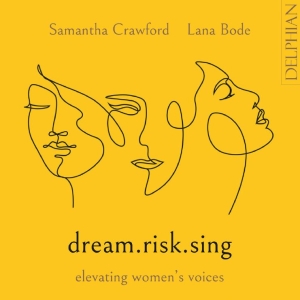 Crawford Samantha Bode Lana - Dream.Risk.Sing Elevating Women’S V i gruppen CD / Klassisk hos Bengans Skivbutik AB (5511366)